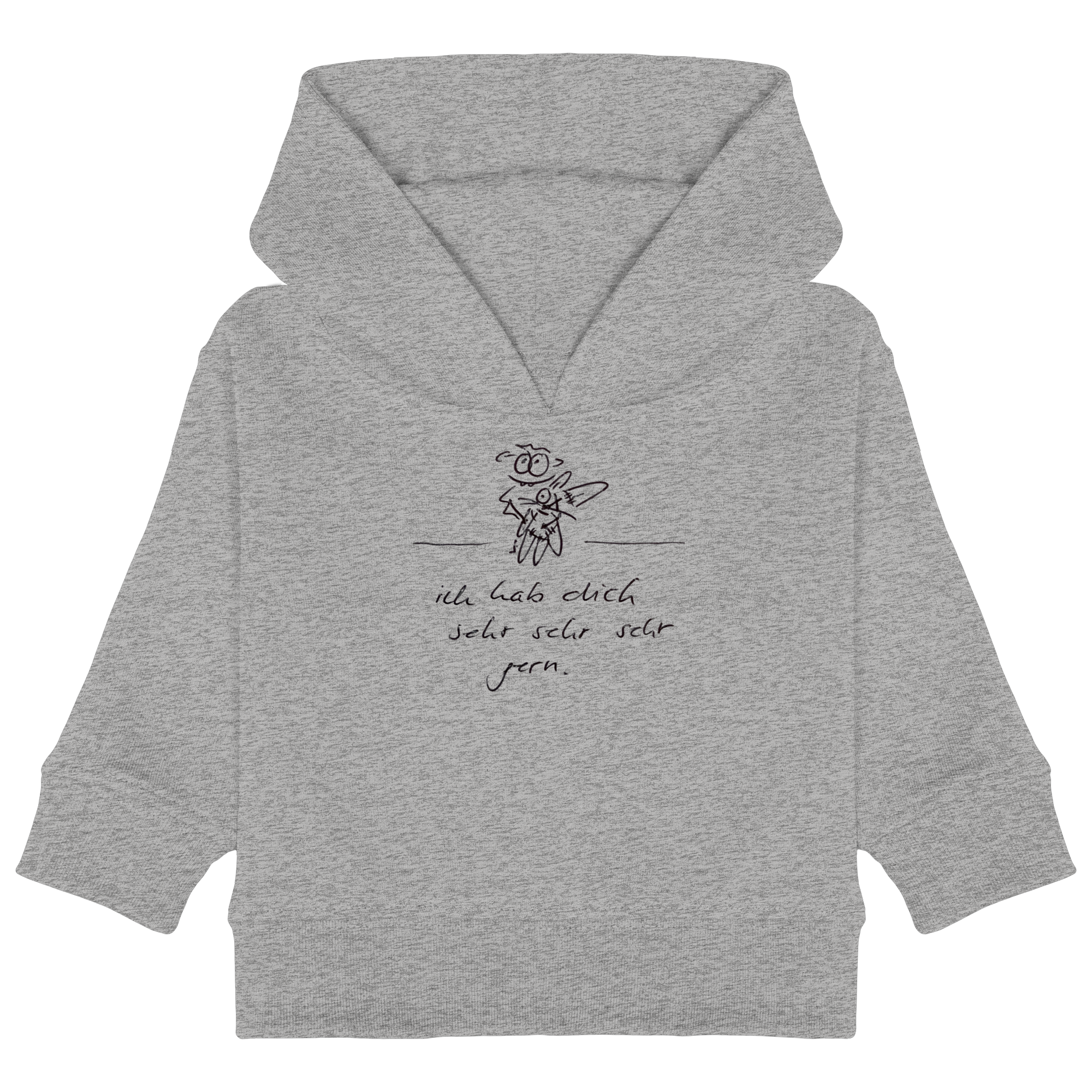 ICH HAB DICH SEHR SEHR SEHR GERN - Baby Organic Hoodie