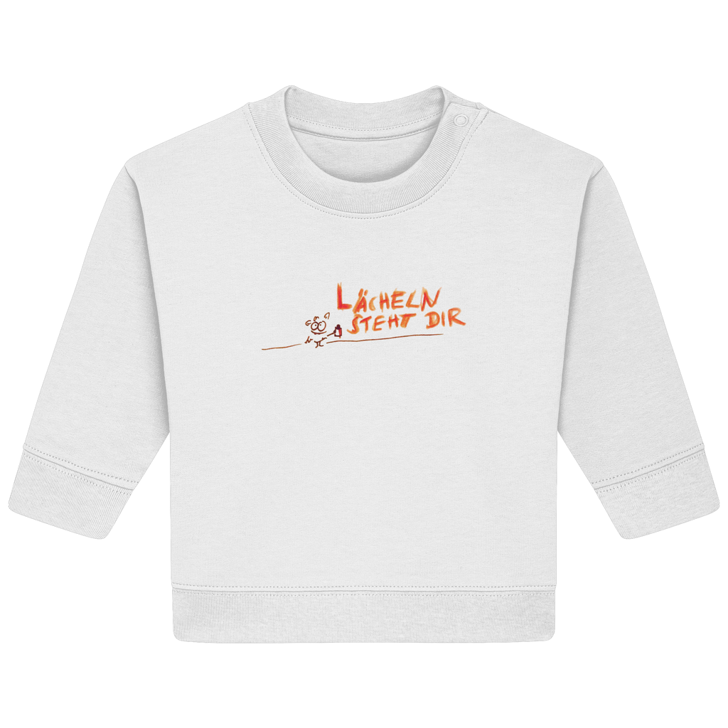 LÄCHELN STEHT DIR - Baby Organic Sweatshirt