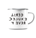 TIRED DELUXE 4 EVER - Emaille Tasse (Silber)