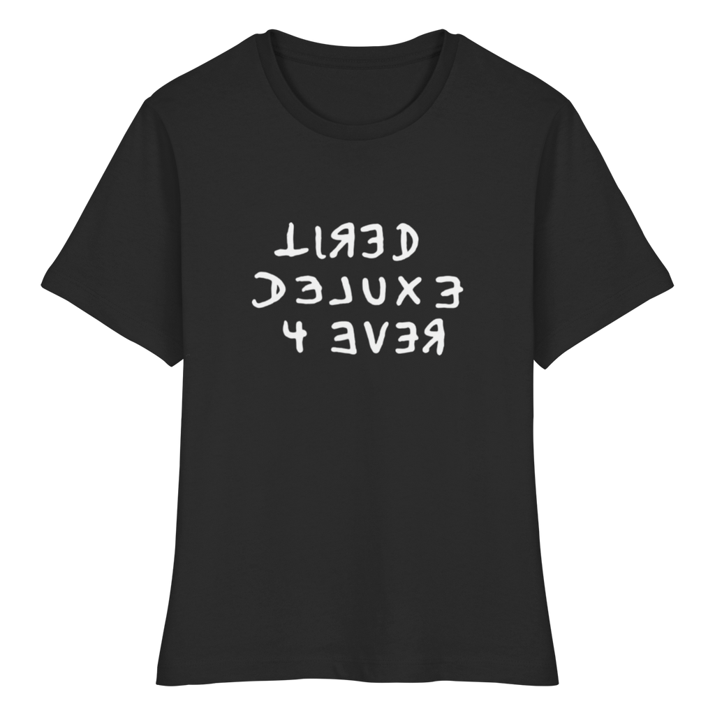 BLACK EDITION - TIRED 4 EVER - Fitted Ladies Organic Shirt