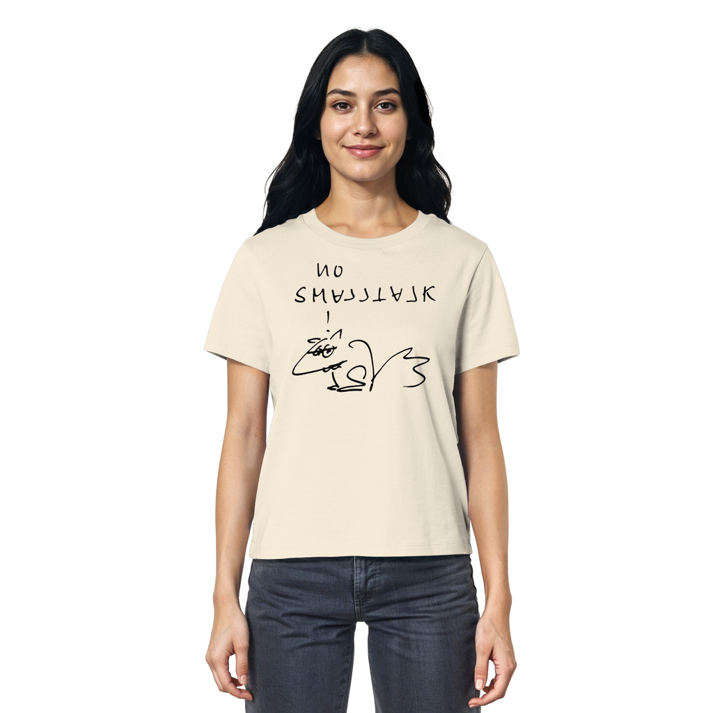 NO SMALLTALK - Ladies Organic Shirt