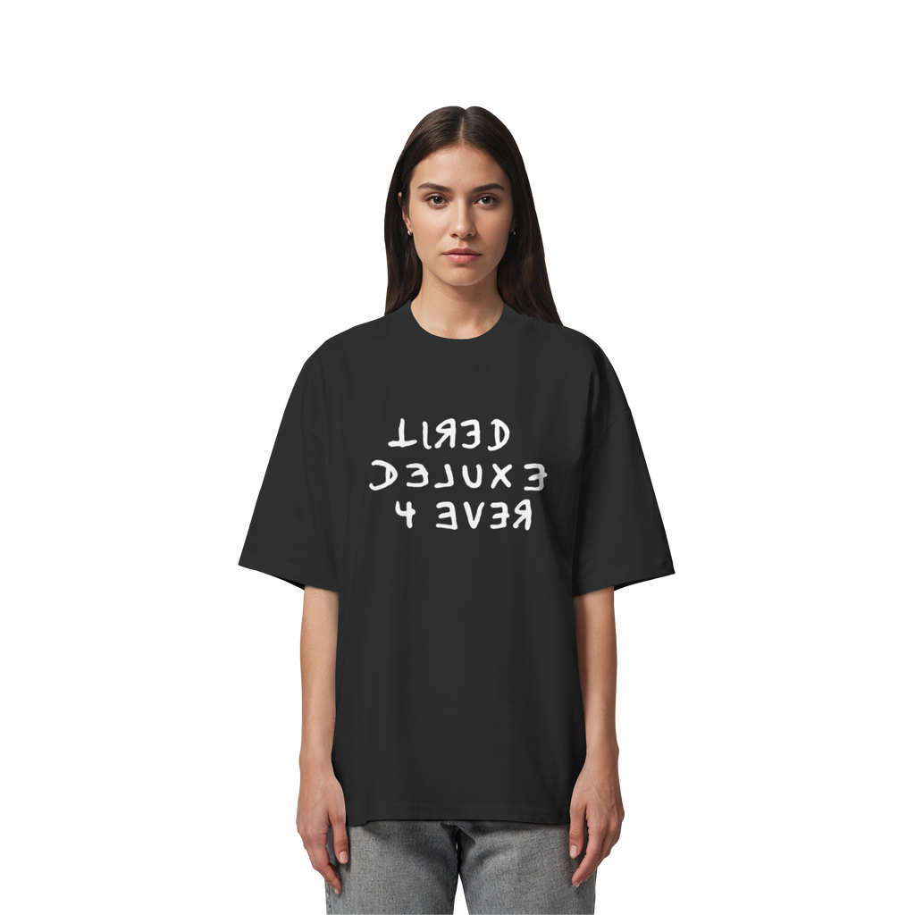 BLACK EDITION - TIRED 4 EVER - Organic Oversize Shirt