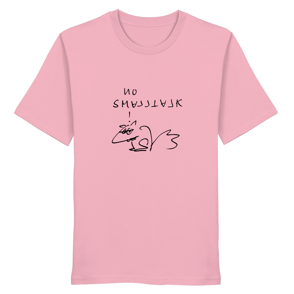NO SMALLTALK - Organic Shirt