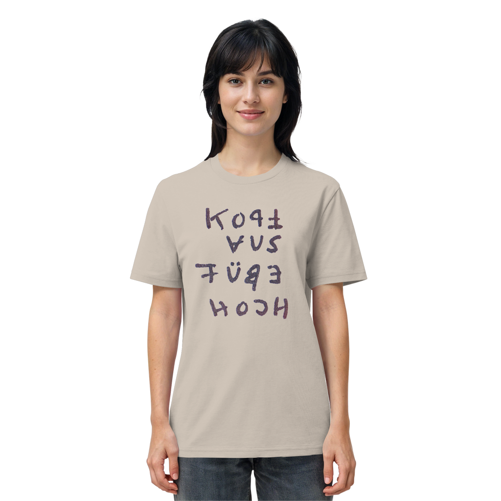 KOPF AUS FÜßE HOCH - Organic Shirt