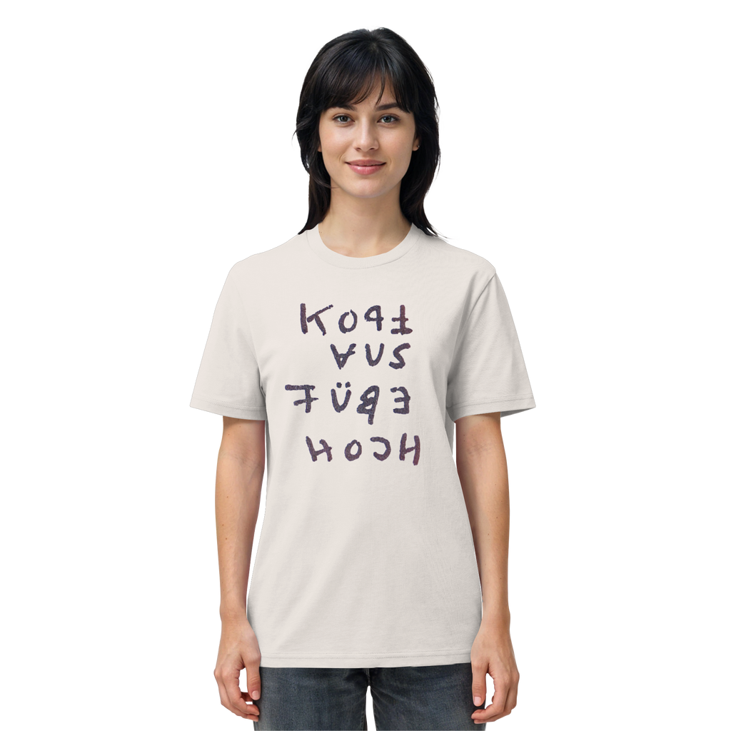 KOPF AUS FÜßE HOCH - Organic Shirt