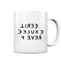 TIRED DELUXE 4 EVER - Tasse glossy