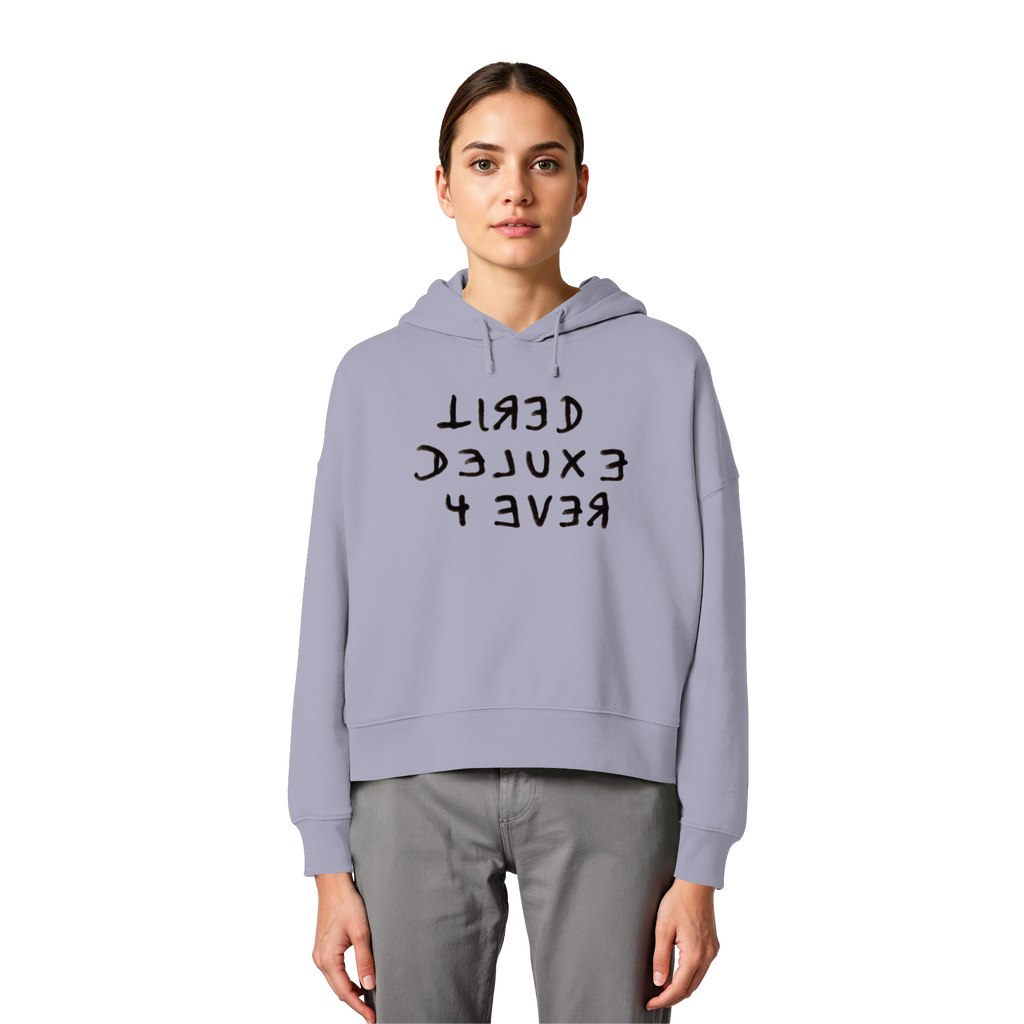 TIRED DELUXE 4 EVER - Womens Organic Boxcut Hoodie