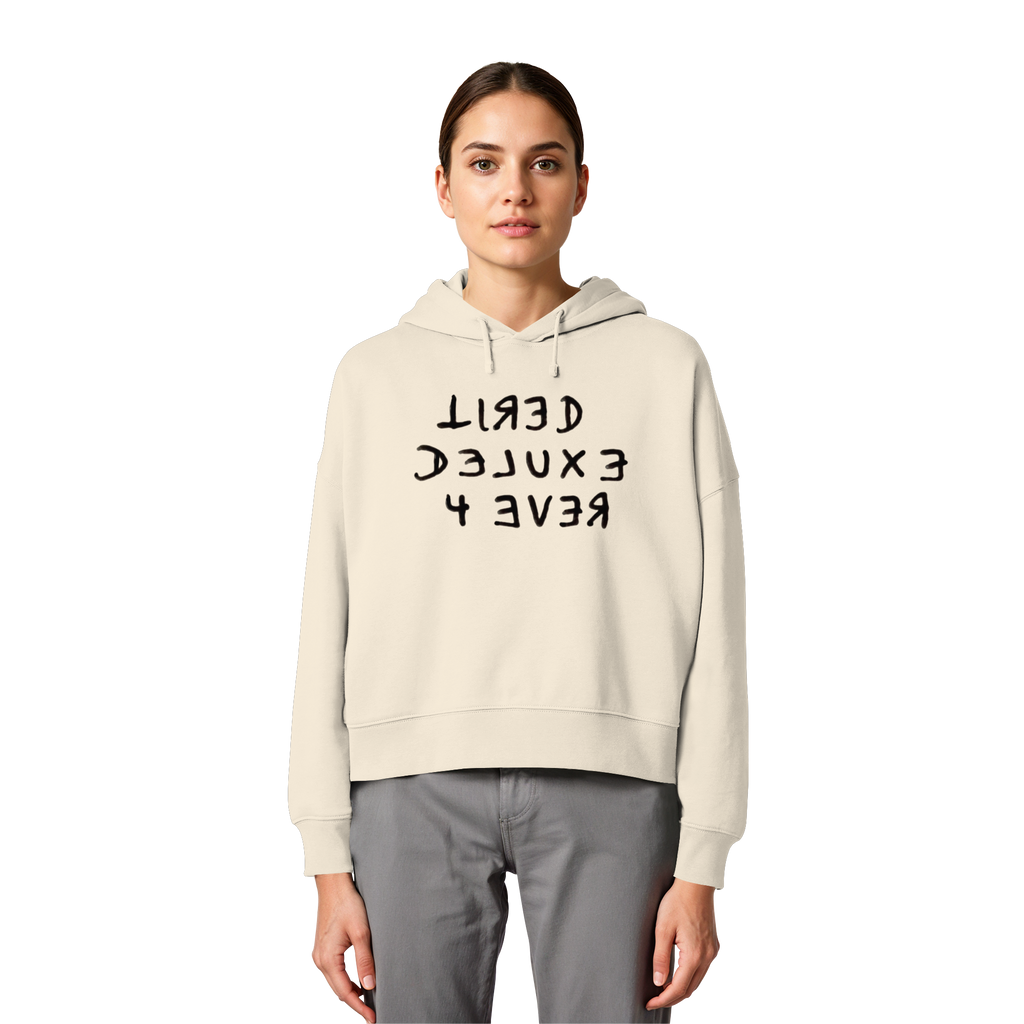 TIRED DELUXE 4 EVER - Womens Organic Boxcut Hoodie